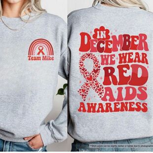 In December We Wear Red for Aids Awareness Sweatshirt HIV Wa