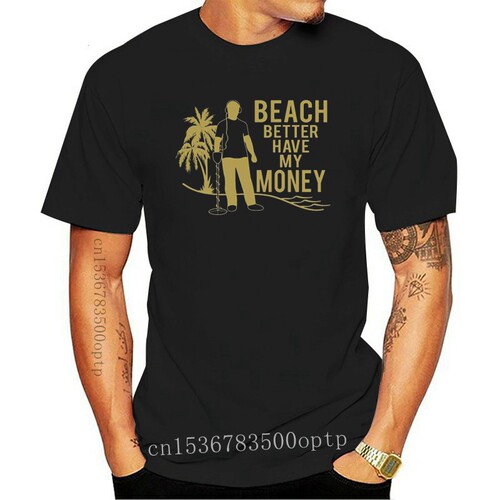 New Beach Better Have Money Funny Metal Detecting Detector H