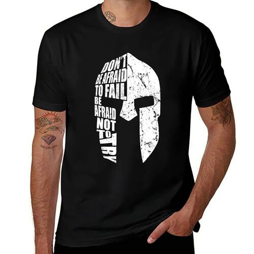 SPARTAN NOT AFRAID TO FAIL T-Shirt custom shirt cheap stuff