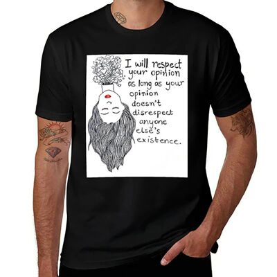 I will respect your opinion if.... T-Shirt anime man clothes