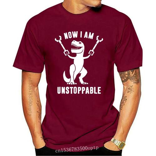 Now I Am Unstoppable Funny Cute T Rex Dinosaur T-Shirt For M