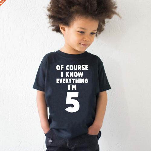 Of Course I Know Everything I'm 5 Kids ny 5th Birthday T
