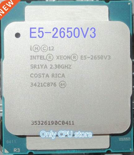 Originl Xeon E5-2650V3 2.3GHZ 25M 10-CORES 22NM LG2011-3