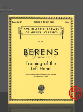 左手练习曲 Op 89 赫尔曼 贝伦斯 钢琴独奏 希尔默原版乐谱书 Hermann Berens Training of the Left Hand HL 50257460