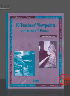 10位教师对铃木钢琴的看法 原版进口乐谱书 Teachers Viewpoints on Suzuki Piano 00-MUS074