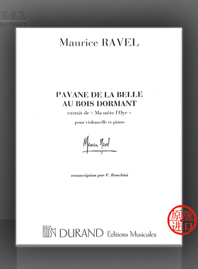 拉威尔 睡美人的帕凡舞曲 鹅妈妈组曲 大提琴和钢琴 杜朗德原版乐谱书 Ravel Pavane de La Belle au Bois Dormant HL50560071