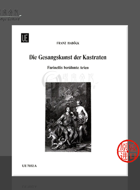 阉人歌手的声乐艺术 附钢琴伴奏 弗兰兹 哈勃克 维也纳UE原版乐谱 Franz Habock The Art of the Castrati Vocal Score UE 7032A