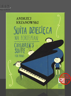 安德烈泽 克索瓦斯基 儿童组曲 钢琴独奏 波兰PWM原版乐谱书 Andrzej Krzanowski Childrens Suite for Piano PWM12316