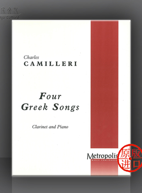 查尔斯 卡米莱里 4首希腊歌曲 单簧管和钢琴 Metropolis原版乐谱书 Camilleri 4 Greek Songs for Clarinet and Piano