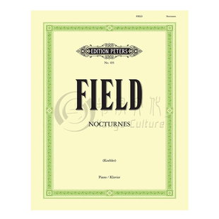 菲尔德 夜曲集 钢琴独奏 彼得斯原版进口乐谱书 John Field Nocturnes for solo Piano EP491