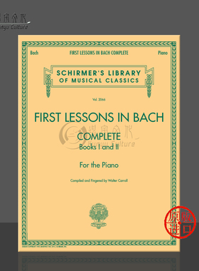 巴赫初级钢琴教材全集 希尔默 原版进口乐谱 First Lessons in Bach Complete For the Piano HL50486403