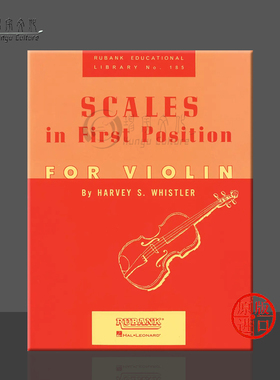 小提琴音阶练习 把位 惠斯勒 Rubank原版进口乐谱书 Whistler Scales in First Position for Violin HL04472540