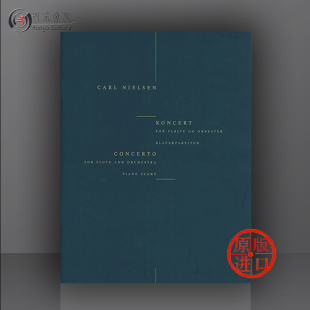 Wilhelm HL14022833 Orchestra Concerto 尼尔森 附钢伴 for 进口乐谱书 Hansen原版 and 长笛协奏曲 Carl Flute Nielsen