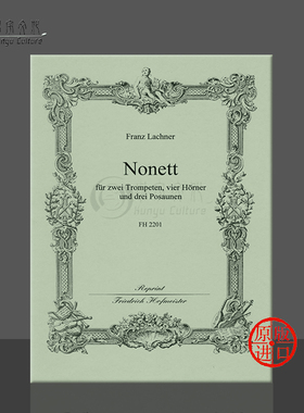 管乐九重奏 拉赫纳 两支小号四支圆号三支长号 总分谱 霍夫曼斯特乐谱书 Franz Nonett 2Trumpets 4Horns 3Trombones FH2201