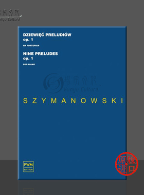 席曼诺夫斯基 9首前奏曲 Op1 钢琴独奏 PWM原版乐谱书 Karol Szymanowski Nine Preludes for Piano PWM9329