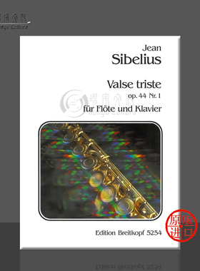 西贝柳斯 悲伤圆舞曲 Op44 No1 改编曲 长笛和钢琴 德国大熊原版乐谱书 Sibelius Valse triste Flute and Piano EB5254