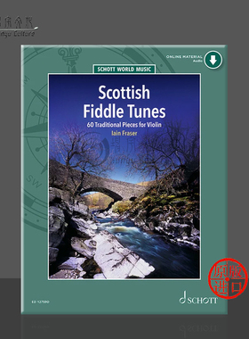 弗雷泽 苏格兰60首传统作品 小提琴 附下载音频 朔特乐谱书 Scottish Fiddle Tunes 60 Traditional Pieces for Violin ED12759D