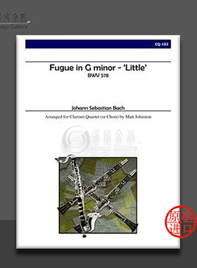 巴赫 G小调赋格 BWV 578 单簧管四重奏 Alry乐谱 Johann Sebastian Bach Fugue in G minor Little Clarinet Quarte CQ 102