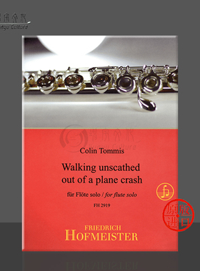 托米斯 安然无恙地走出失事飞机长笛 霍夫曼斯特 原版乐谱书 Tommis Walking Unscathed Out of a Plane Crash for Flute FH2919