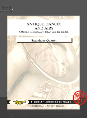 雷斯庇基古老的舞曲与咏叹调 萨克斯四重奏 Tierolff原版乐谱书 Respighi Antique Dances And Airs Saxophone Quartet 5007sq