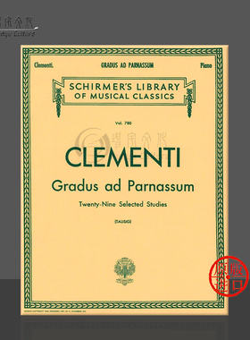 穆齐奥 克列门蒂 名手之道 钢琴独奏 希尔默原版乐谱书  Muzio Clementi GRADUS AD PARNASSUM HL50256290