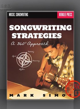 马克 西莫斯 伯克利音乐学院 歌曲创作策略及方法教材 Mark Simos Songwriting Strategies A 360-Degree Approach HL50449621