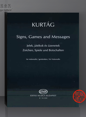 库尔塔格 手势 游戏和要点 大提琴独奏 布达佩斯原版乐谱书 Gyorgy Kurtag Signs Games and Messages Violoncello Z14224