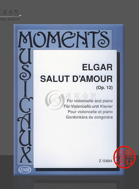 埃尔加 爱的致意 Op12 大提琴和钢琴  布达佩斯原版乐谱书 Elgar Edward Willian Salut damour Violoncello and Piano Z13884