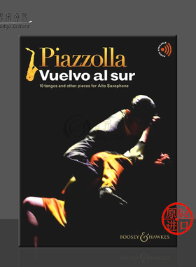 皮亚佐拉 回到南方 10首探戈舞曲和其他曲目 中音萨克斯 博浩乐谱 Piazzolla Vuelvo al sur tangos and other pieces Saxophone