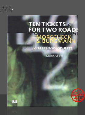 莫西科 布格曼 两条路有十张票 吉他独奏二重奏 含CD AMA原版乐谱书 Morscheck Burgmann Ten Tickets for two Roads 610216