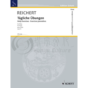 雷切特 长笛独奏 每日练习 op5 德国朔特原版进口乐谱书 Reichert Daily Exercises FTR102
