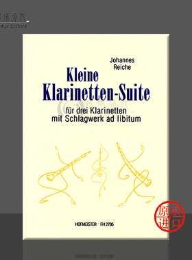 雷施小组曲 三支单簧管 打击乐器即兴演奏 霍夫曼斯特 乐谱 Reiche Little Clarinet Suite 3 Clarinets Percussion FH2705