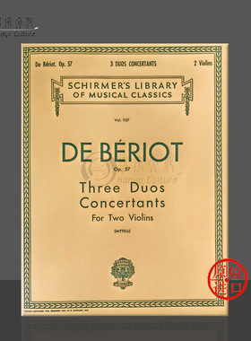 贝里奥 3首二重协奏曲Op57 两把小提琴 希尔默原版乐谱书 3 Duos Concertante for 2 Violins HL50257190