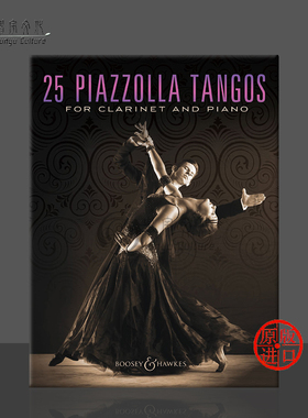 皮亚佐拉探戈舞曲 25首单簧管和钢琴 博浩原版乐谱书 Astor 25 Piazzolla Tangos for Clarinet and Piano BHI10809