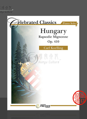 科林匈牙利小狂想曲Op410钢琴独奏 原版乐谱书 Carl koelling Hungary Rapsodie mignonne piano 110-07014