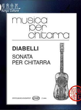 迪亚贝利 奏鸣曲 吉他独奏 布达佩斯原版乐谱书 Diabelli Anton Sonata per chitarra Edited by Benko Dniel Z8866