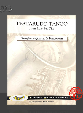 蒂洛固执探戈 萨克斯四重奏与班多钮手风琴 Tierolff原版乐谱书 Tilo Testarudo Tango Saxophone Quartet Bandoneon 5013
