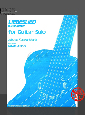 约翰 梅尔兹 爱的忧伤 吉他独奏 原版进口乐谱书 Johann Mertz Liebeslied For Guitar Solo 114-40275
