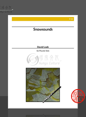 大卫 勒布 雪声 短笛独奏 Alry原版进口乐谱书 David Loeb Snowsounds for Piccolo Solo P 24