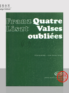 李斯特 四首被遗忘的圆舞曲 钢琴独奏 布达佩斯原版乐谱书 Franz Liszt Quatre Valses Oubliees for Piano Z 13950