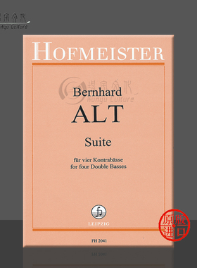 阿尔特 组曲 四把低音提琴 德国霍夫曼斯特原版乐谱书 Alt Bernhard Suite for 4 Double Basses FH 2041