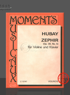 杰诺 胡贝伊 微风MM8 Op30 Nos5 小提琴和钢琴 布达佩斯 原版乐谱书 Hubay Jeno Zephir Violin and Piano Z13747