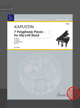 卡普斯汀 左手复调作品 七首 op87 钢琴独奏 朔特原版乐谱书 Kapustin Polyphonic Pieces for the Left Hand fur Klavier ED23659