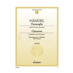 亨德尔 帕萨卡利亚G小调 夏康纳D小调 钢琴谱 共6页 朔特原版 Handel Passacaglia G minor Chaconne D minor Piano ED09763