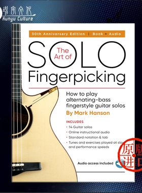 马克 汉森 指弹独奏的艺术30周年纪念版 吉他独奏 Music Sales原版乐谱书 Mark Hanson The Art of Solo Fingerpicking HL00266631