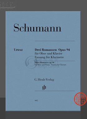 舒曼 三首浪漫曲 op94 单簧管和钢琴 德国Henle亨乐原版进口乐谱书 Schumann Three Romances for Clarinet and Piano HN442