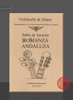 萨拉萨蒂 安达鲁西亚浪漫曲 OP22 No1大提琴和吉他 霍夫曼斯特乐谱书 Sarasate Romanza Andaluza for Cello and Guitar FH2713