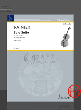 雷尼尔 大提琴独奏组曲 朔特原版乐谱书 Rainier Solo Suite for cello ED14171