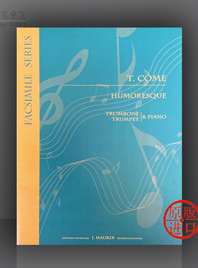 科美 幽默曲 长号和钢琴 手稿影印件 UMMP原版乐谱书 Come Humoresque Trombone and Trumpet EJM910