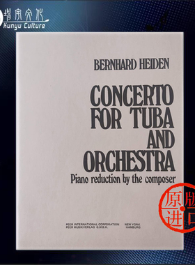 大号协奏曲 伯恩哈德海登 Peer原版乐谱书 Bernhard Heiden CONCERTO FOR TUBA AND ORCHESTRA HL00227232